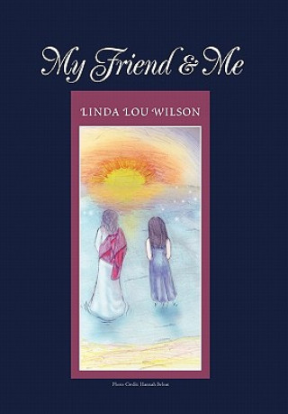 Könyv My Friend & Me Linda Lou Wilson