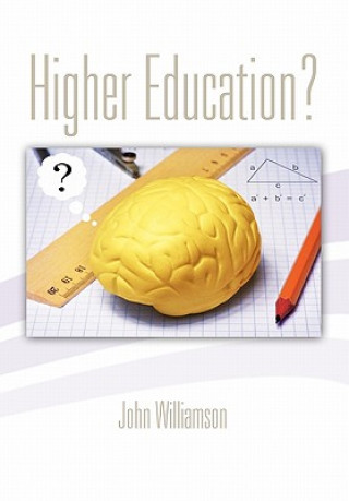 Könyv Higher Education? John Williamson