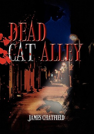 Kniha Dead Cat Alley James Chatfield