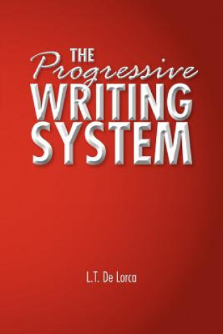 Könyv Progressive Writing System L T De Lorca