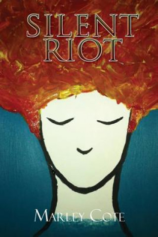 Book silent riot Marley Cote