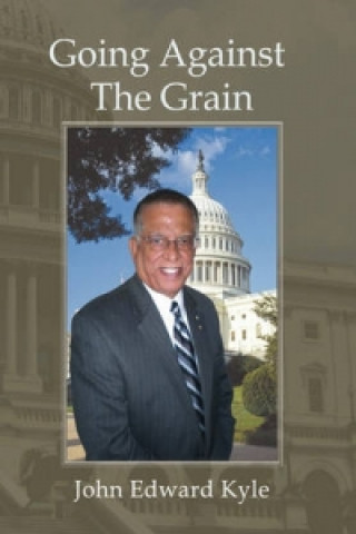Könyv Going Against the Grain John Edward Kyle