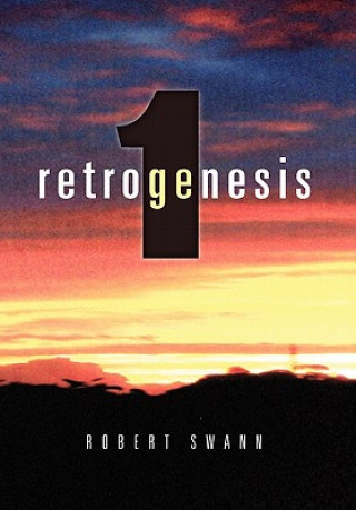 Kniha Retrogenesis 1 Robert Swann