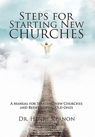 Книга Steps for Starting New Churches Dr Henry Vernon