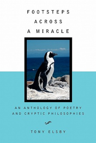 Kniha Footsteps Across a Miracle Tony Elsby