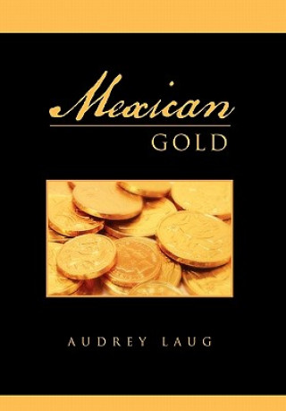 Libro Mexican Gold Audrey Laug