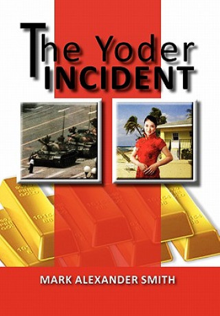 Book Yoder Incident Mark Alexander Smith