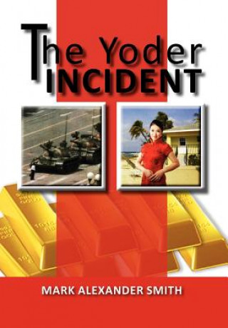Kniha Yoder Incident Mark Alexander Smith