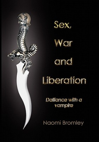 Buch Sex, War, and Liberation Naomi Bromley