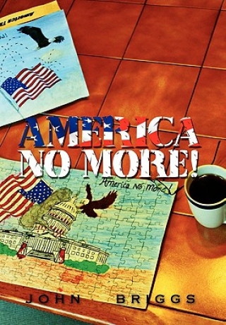 Kniha America No More! John Briggs