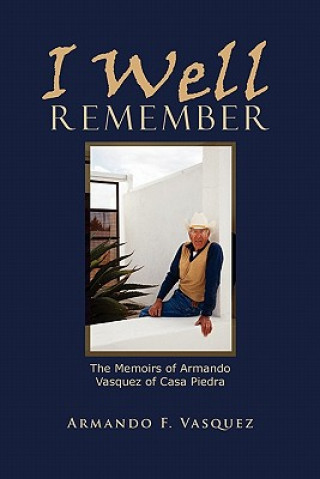 Kniha I Well Remember Armando F Vasquez