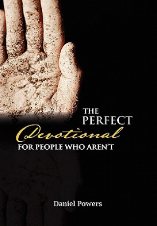 Книга Perfect Devotional For People Who Aren't Daniel Powers