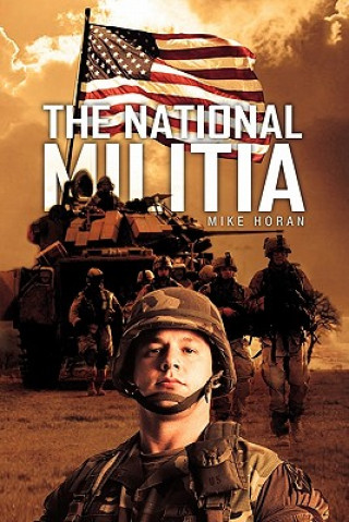 Książka National Militia Mike Horan