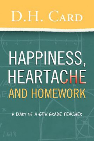 Kniha Happiness, Heartache and Homework D H Card