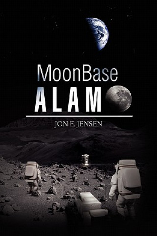 Libro Moonbase Alamo Jon E Jensen