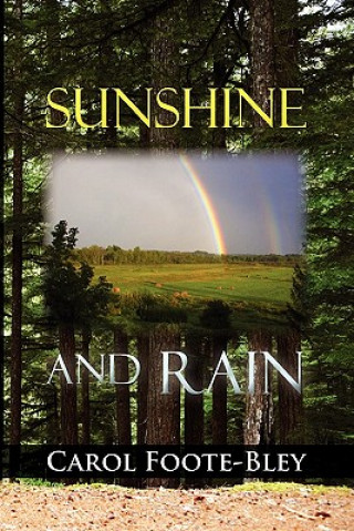 Knjiga Sunshine and Rain Carol Foote-Bley
