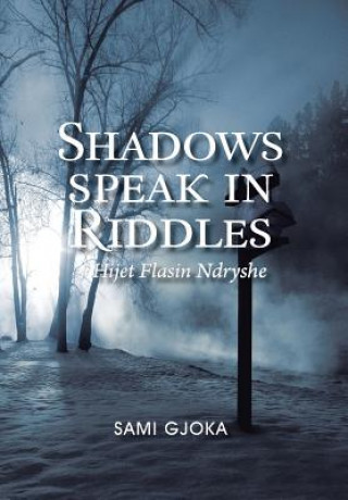 Książka Shadows Speak in Riddles Sami Gjoka