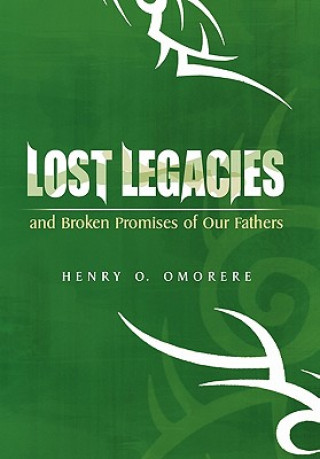 Knjiga Lost Legacies Henry O Omorere