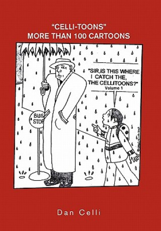 Libro ''Sir, Is This Where I Catch the Cellitoons?'' Dan Celli