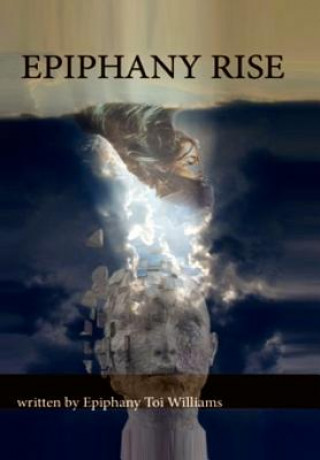 Book Epiphany Rise Epiphany Toi Williams