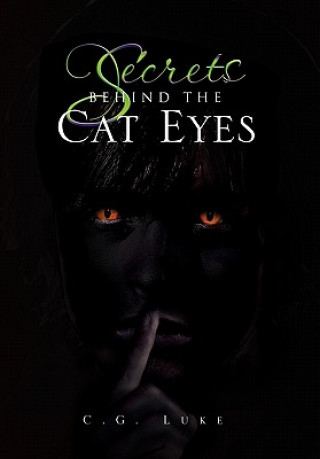 Book Secrets Behind the Cat Eyes C G Luke