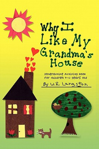 Libro Why I Like My Grandma's House W R Langston