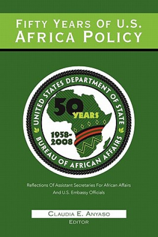 Carte Fifty Years Of U.S. African Policy Claudia E Anyaso