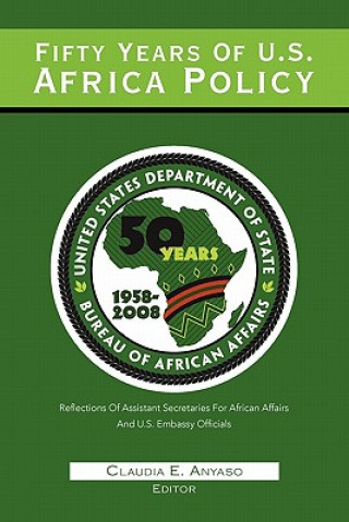 Buch Fifty Years Of U.S. African Policy Claudia E Anyaso