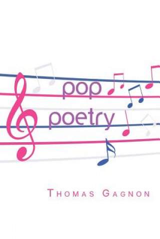 Livre Pop Poetry Thomas Gagnon