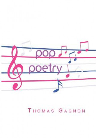 Kniha Pop Poetry Thomas Gagnon