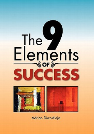 Knjiga 9 Elements of Success Adrian Diaz-Alejo