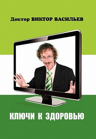 Könyv Key to Health Dr Viktor Vassiljev