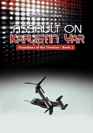 Könyv Assault on Kapustin Yar Stephen W Killam