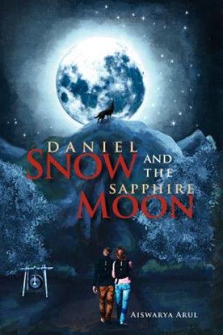 Buch Daniel Snow and the Sapphire Moon Aiswarya Arul