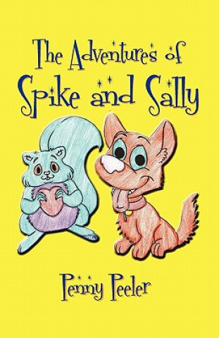 Kniha Adventures of Spike and Sally Penny Peeler