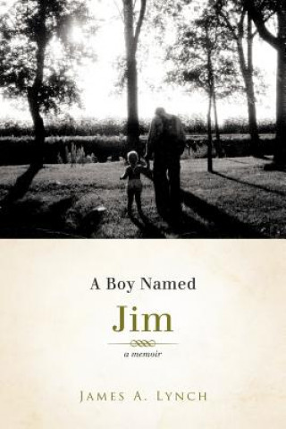 Kniha Boy Named Jim James A Lynch