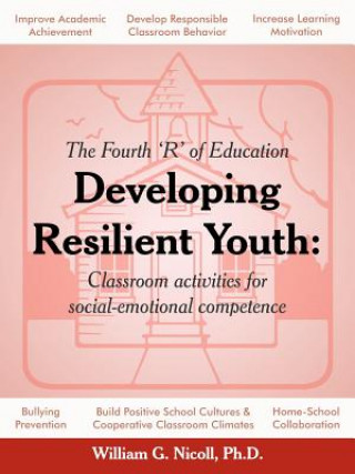 Kniha Developing Resilient Youth William G Nicoll Phd