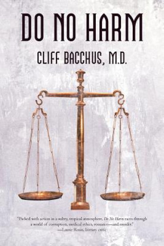 Książka Do No Harm Cliff Bacchus M D