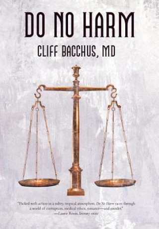 Książka Do No Harm Cliff Bacchus M D