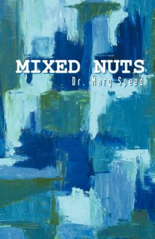 Book Mixed Nuts Dr Mary Speed