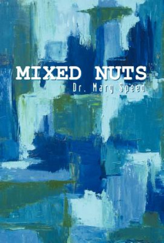 Book Mixed Nuts Dr Mary Speed