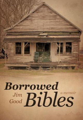 Knjiga Borrowed Bibles Jim Good