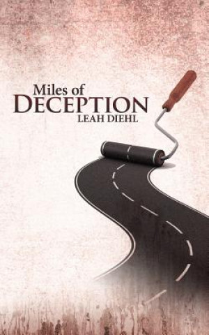 Knjiga Miles of Deception Leah Diehl