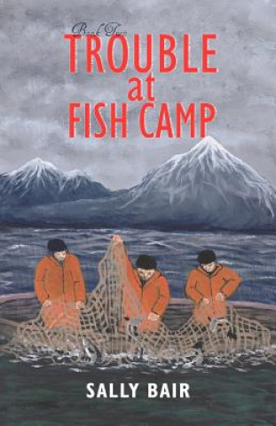 Książka Trouble at Fish Camp Sally Bair