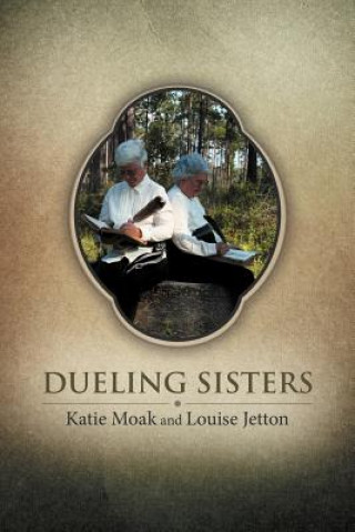 Книга Dueling Sisters Louise Jetton