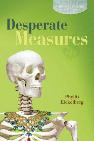 Carte Desperate Measures Phyllis Eickelberg
