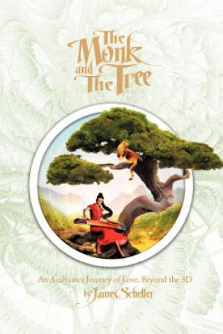 Könyv Monk and the Tree James H Scheller