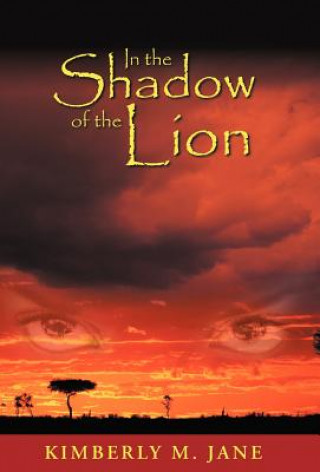 Book In the Shadow of the Lion Kimberly M Jane