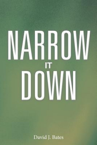 Kniha Narrow It Down David J Bates