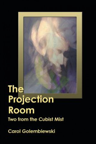 Kniha Projection Room Carol Golembiewski